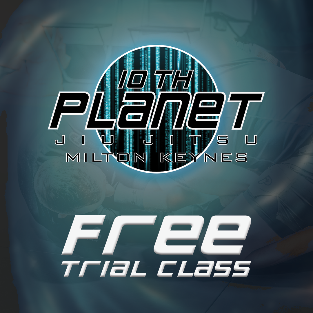 Promotional graphic for 10th Planet Jiu Jitsu Milton Keynes with a free trial class offer.